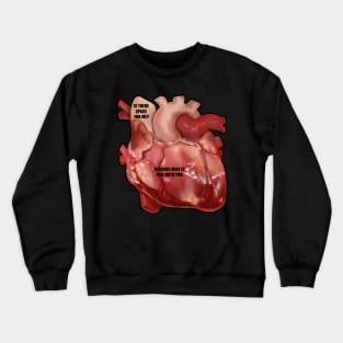 Can I occupy your heart? Crewneck Sweatshirt